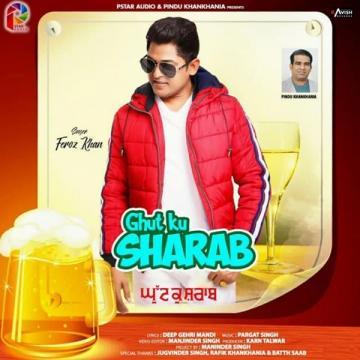 download Ghut-Ku-Sharab Feroz Khan mp3